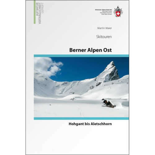 Martin Maier - Berner Alpen Ost Skitouren