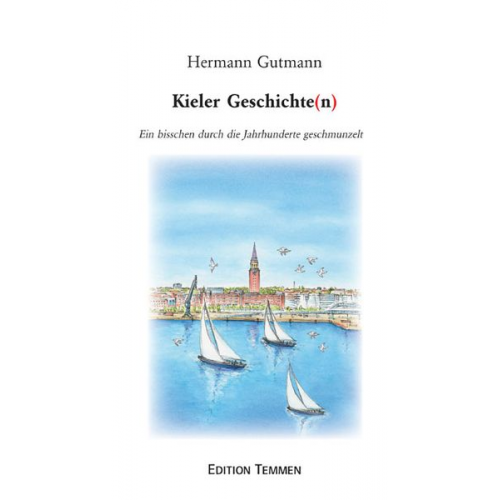 Hermann Gutmann - Kieler Geschichten