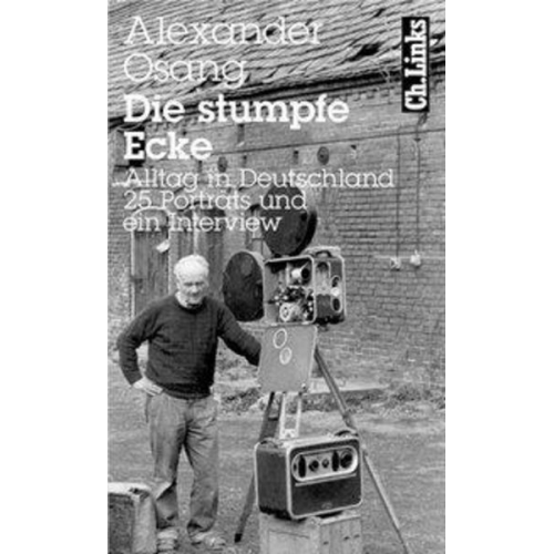 Alexander Osang - Die stumpfe Ecke