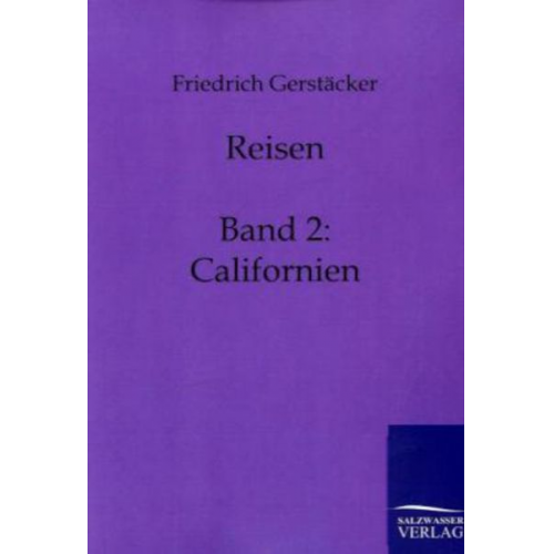 Friedrich Gerstäcker - Reisen