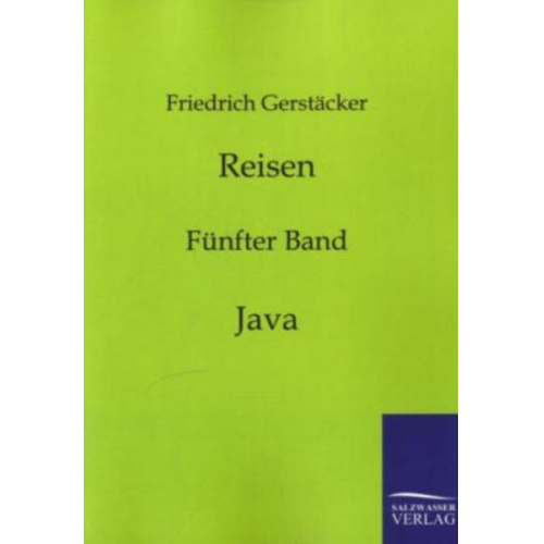 Friedrich Gerstäcker - Reisen