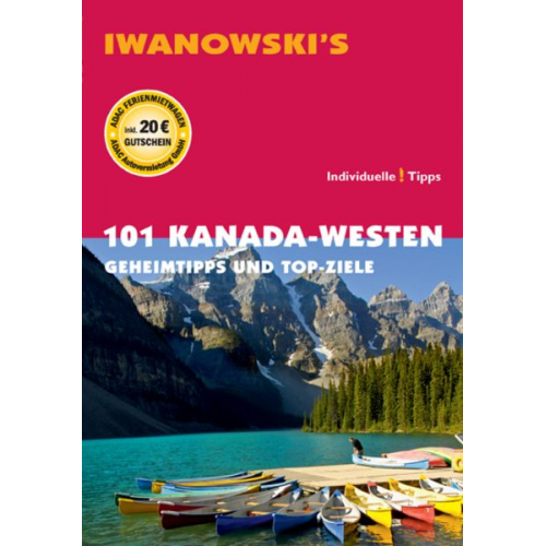 Kerstin Auer - 101 Kanada-Westen - Reiseführer von Iwanowski