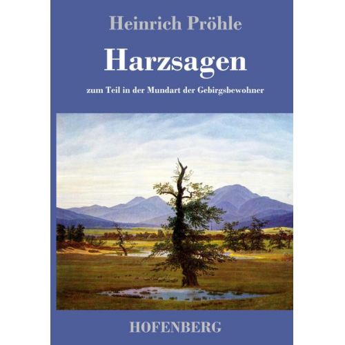 Heinrich Pröhle - Harzsagen