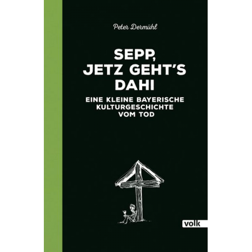 Peter Dermühl - Sepp, jetz geht's dahi