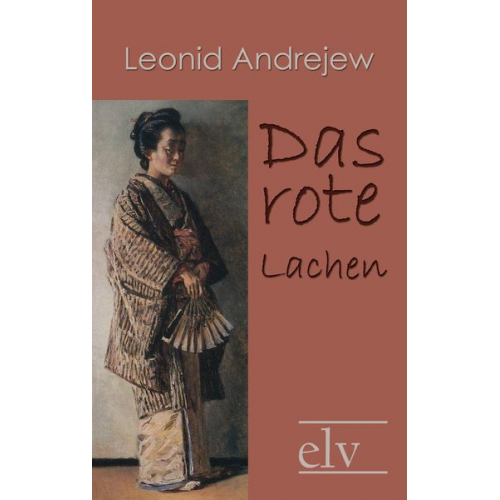 Leonid Nikolajewitsch Andrejew - Das rote Lachen