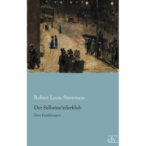 Robert Louis Stevenson - Der Selbstmörderklub