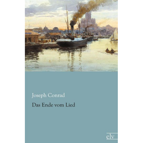 Joseph Conrad - Das Ende vom Lied