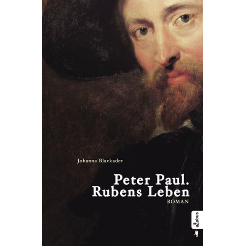 Johanna Blackader - Peter Paul. Rubens Leben