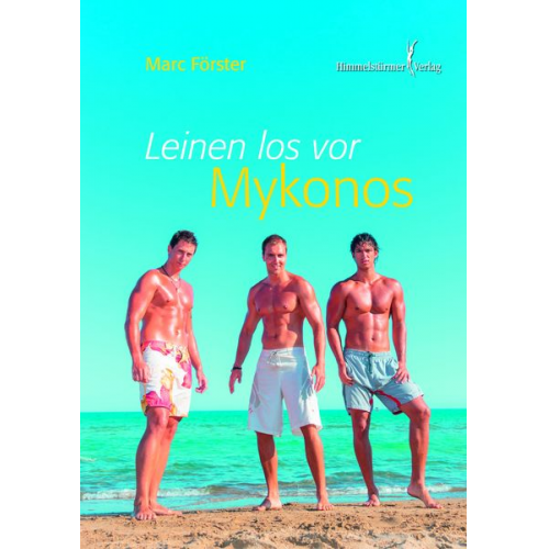 Marc Förster - Leinen los vor Mykonos