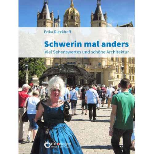 Erika Rieckhoff - Schwerin mal anders