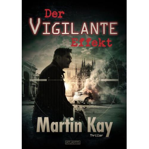 Martin Kay - Der Vigilante-Effekt