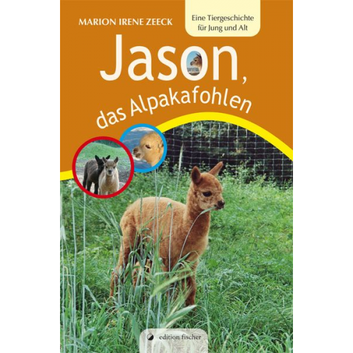 Marion Irene Zeeck - Jason, das Alpakafohlen