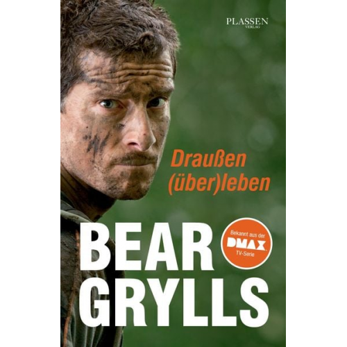 Bear Grylls - Draußen (über)leben