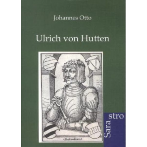 Johannes Otto - Ulrich von Hutten