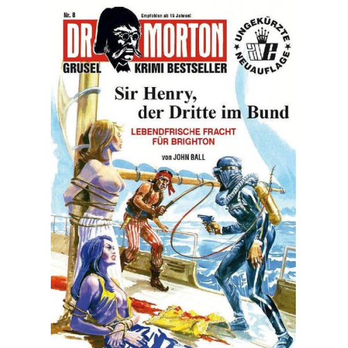 John Ball - Ball, J: Dr. Morton: Sir Henry, der Dritte im Bund