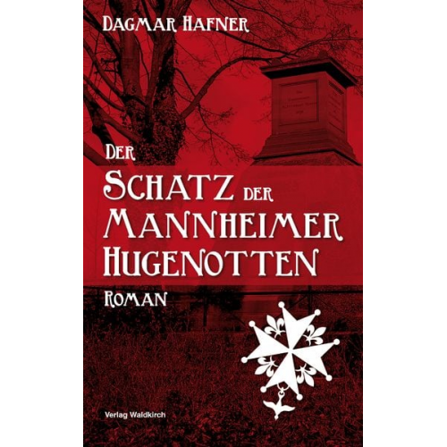 Dagmar Hafner - Der Schatz der Mannheimer Hugenotten