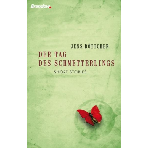 Jens Böttcher - Der Tag des Schmetterlings