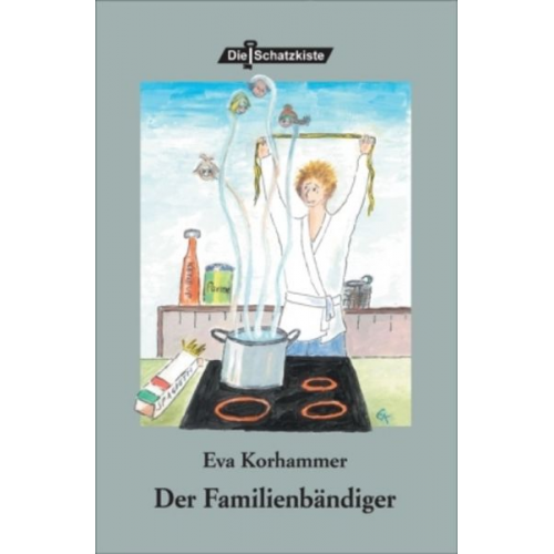 Eva Korhammer - Der Familienbändiger