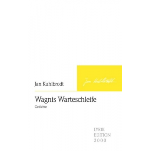 Jan Kuhlbrodt - Wagnis Warteschleife