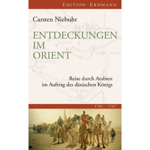 Carsten Niebuhr - Entdeckungen im Orient