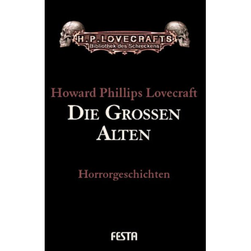 Howard Ph. Lovecraft - Gesammelte Werke. Erzählungen / Die Großen Alten