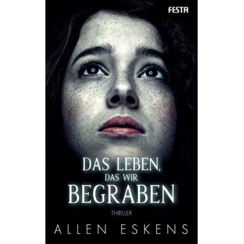 Allen Eskens - Das Leben, das wir begraben