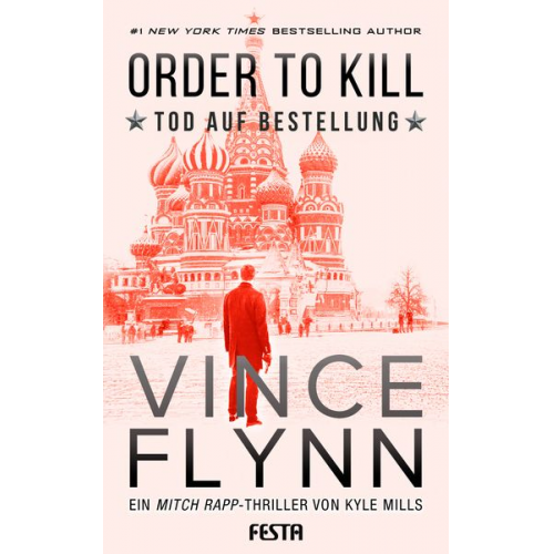 Vince Flynn Kyle Mills - ORDER TO KILLl – Tod auf Bestellung