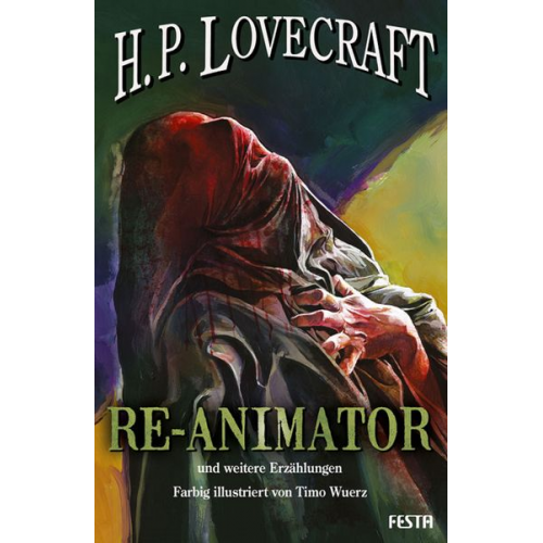 Howard Ph. Lovecraft - RE-ANIMATOR - und weitere Erzählungen