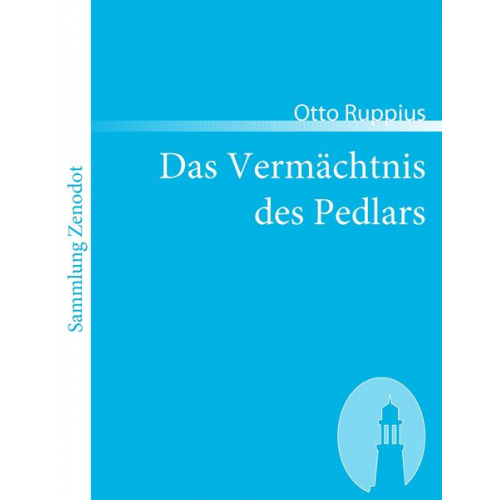 Otto Ruppius - Das Vermächtnis des Pedlars