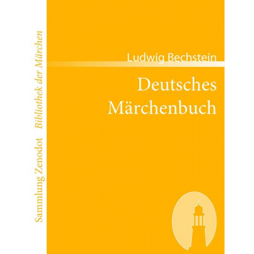 Ludwig Bechstein - Deutsches Märchenbuch