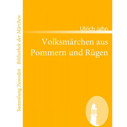 Ulrich Jahn - Volksmärchen aus Pommern und Rügen