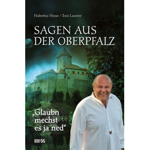 Toni Lauerer Hubertus Hinse - Glaubn mechst es ja ned