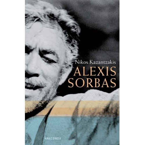 Nikos Kazantzakis - Alexis Sorbas