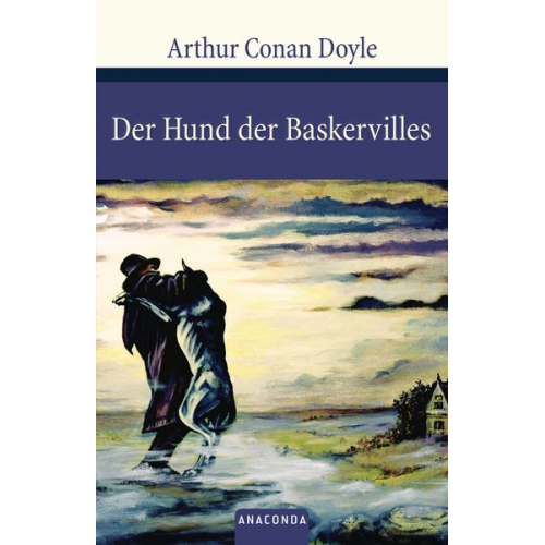 Arthur Conan Doyle - Der Hund der Baskervilles