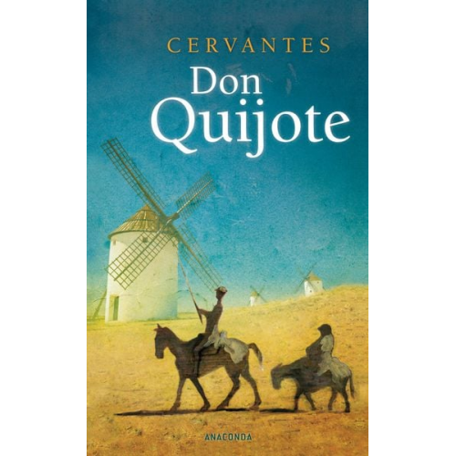 Miguel de Cervantes Saavedra - Don Quijote