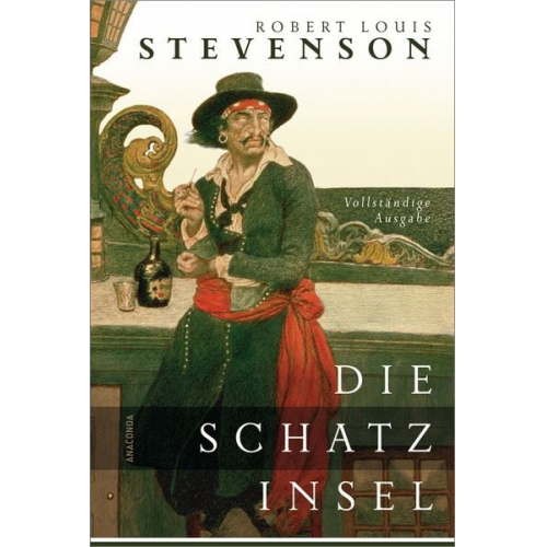 Robert Louis Stevenson - Die Schatzinsel - Vollständige Ausgabe