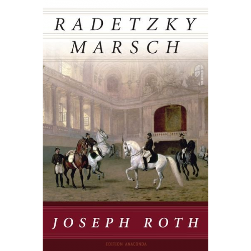 Joseph Roth - Radetzkymarsch