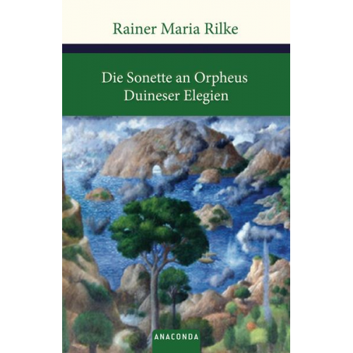 Rainer Maria Rilke - Die Sonette an Orpheus / Duineser Elegien