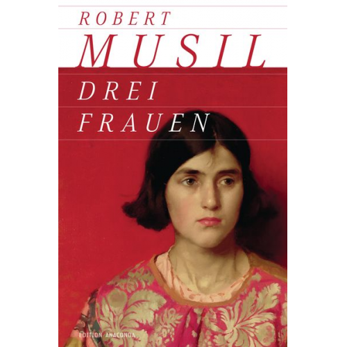 Robert Musil - Drei Frauen