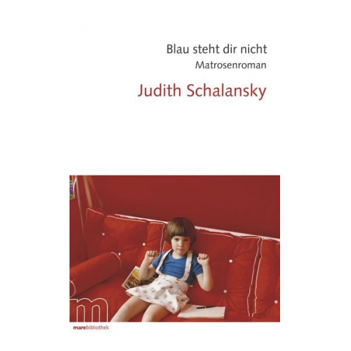 Judith Schalansky - Blau steht dir nicht