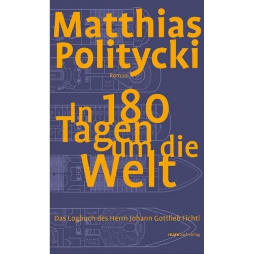 Matthias Politycki - In 180 Tagen um die Welt