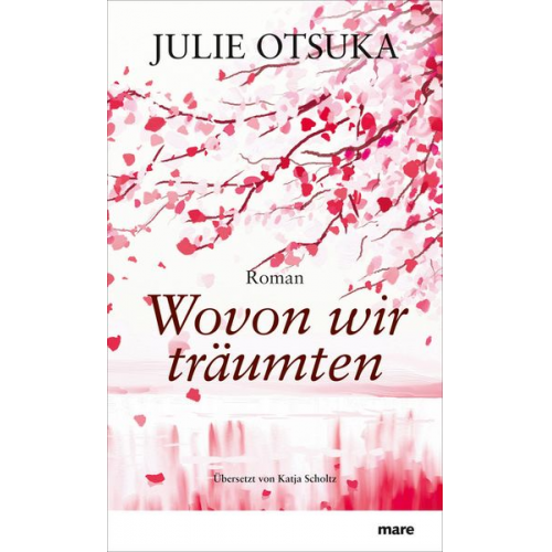 Julie Otsuka - Wovon wir träumten