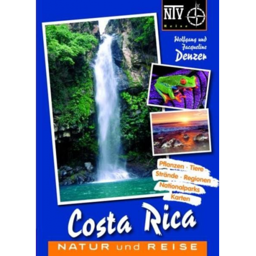 Wolfgang Denzer Jacqueline Denzer - Costa Rica - Naturreiseführer