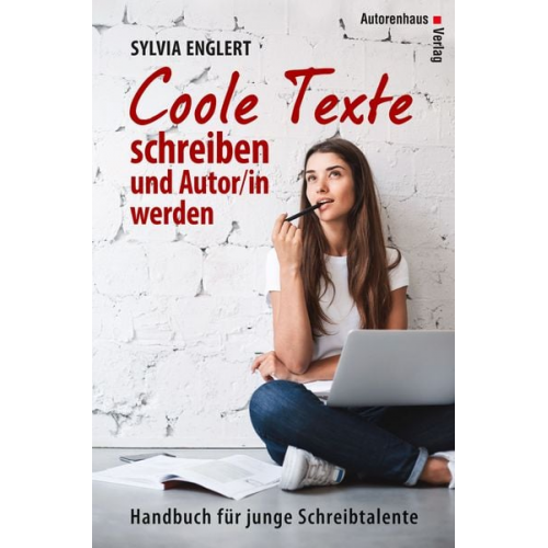 Sylvia Englert - COOLE TEXTE schreiben und Autor/in werden