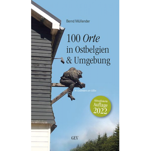 Bernd Müllender - 100 Orte in Ostbelgien & Umgebung