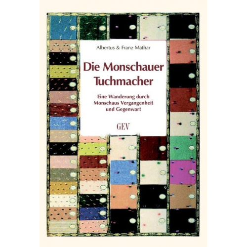 Albertus Mathar Franz Mathar - Die Monschauer Tuchmacher