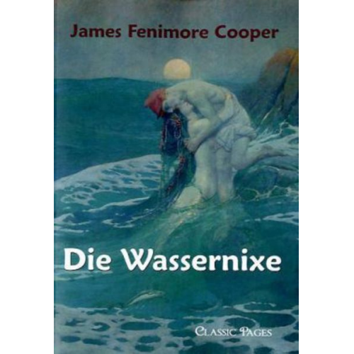 James Fenimore Cooper - Die Wassernixe