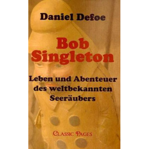 Daniel Defoe - Bob Singleton