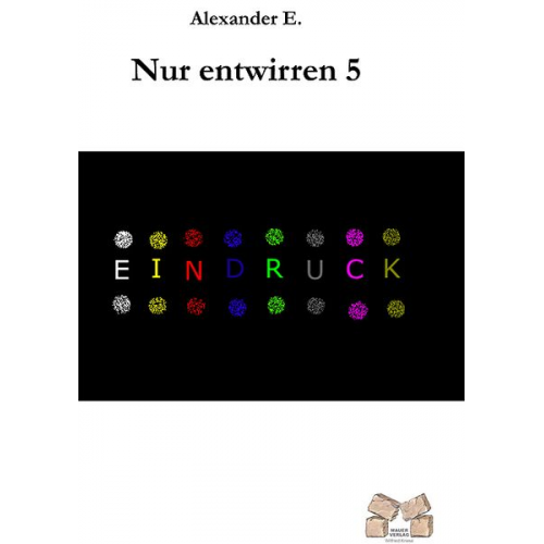 Alexander E. - Nur entwirren 5