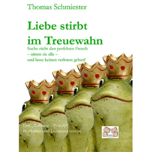 Thomas Schmiester - Liebe stirbt im Treuewahn